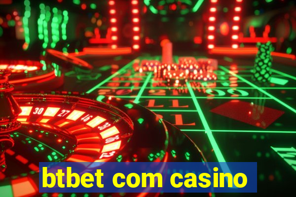 btbet com casino